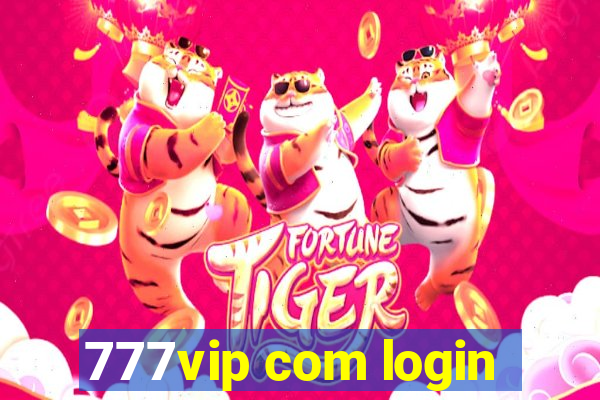 777vip com login